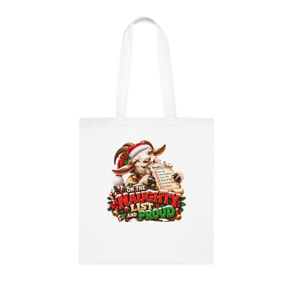 On The Naughty List And Proud Tote Bag, Funny Goat Christmas Bag, Goat Lover Gift, Xmas Shopping Bag, Christmas Gift Bag