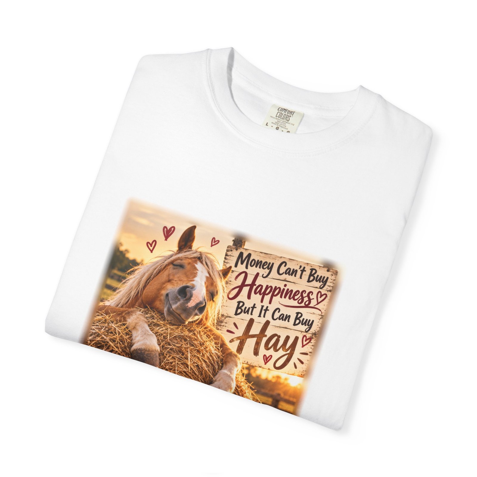 Money Can't Buy Happiness But It Can Buy Hay T-Shirt, Funny Horse Shirt, Equestrian Gift, Horse Lover Tee, Pony Mum Gift, Horse Girl Shirt - Image 3