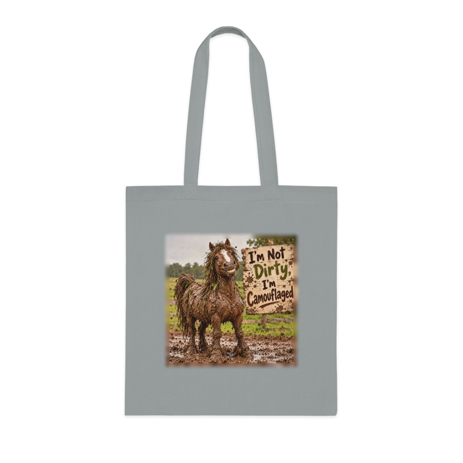 Funny Muddy Horse Tote Bag, I'm Not Dirty I'm Camouflaged, Equestrian Gift, Horse Lover Bag, Yard Bag, Pony Mum Gift - Image 2