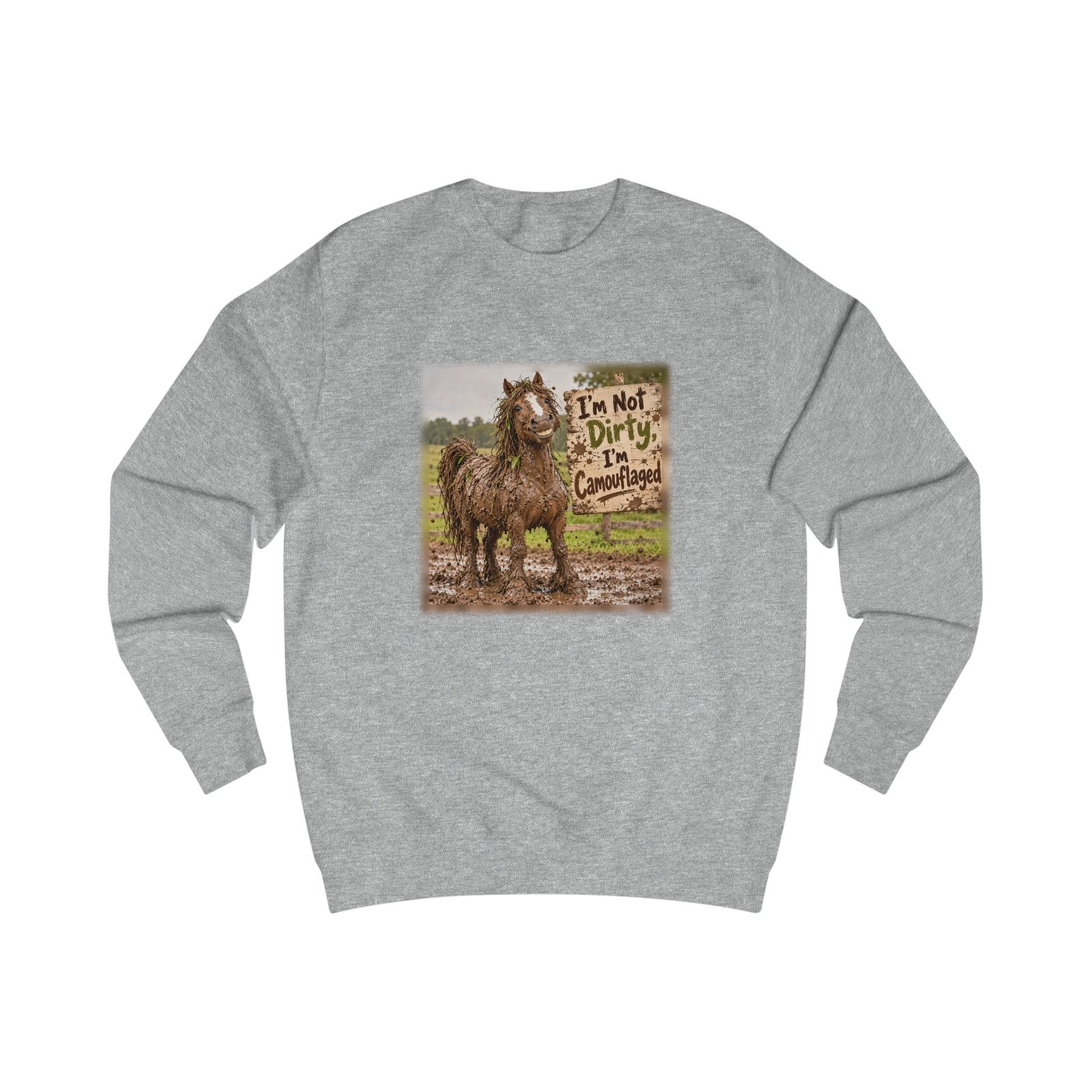 Funny Muddy Horse Sweatshirt, I'm Not Dirty I'm Camouflaged, Equestrian Jumper, Horse Lover Gift, Pony Mum Sweater, Horse Girl Gift - Image 3