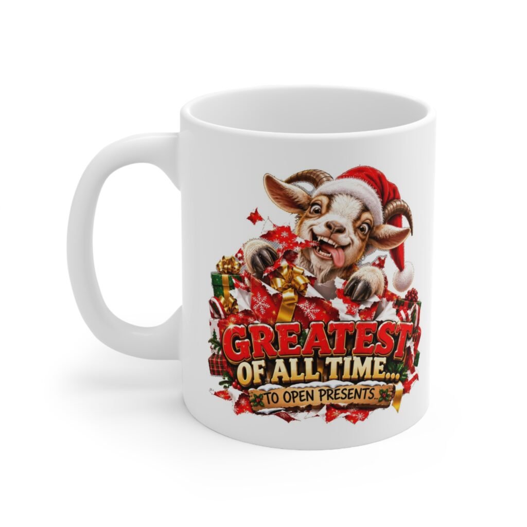 GOAT Greatest Of All Time To Open Presents Mug, Funny Goat Christmas Mug, Goat Lover Gift, Xmas Coffee Mug, Secret Santa Gift 11oz