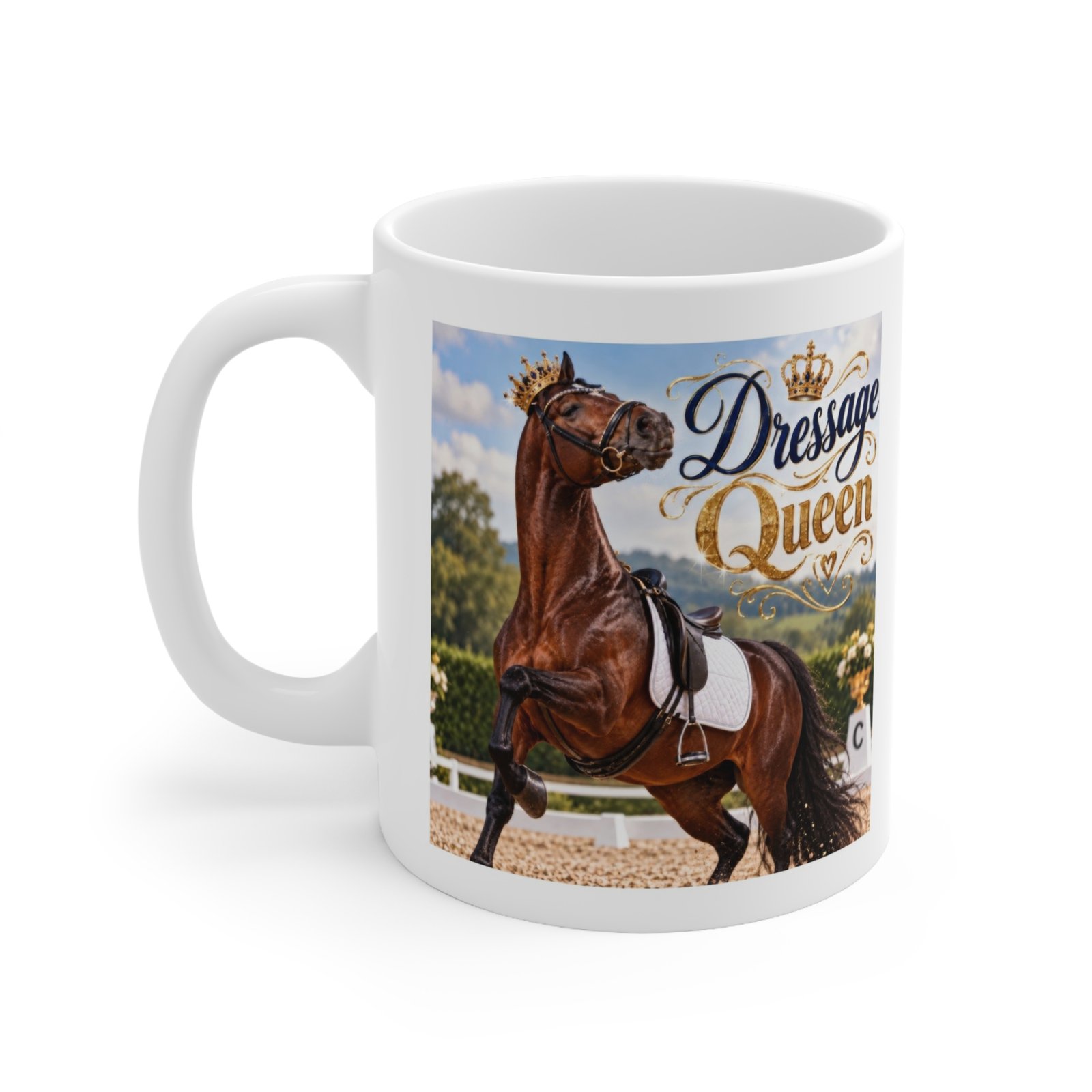 Dressage Queen Mug, Dressage Rider Gift, Equestrian Coffee Mug, Horse Lover Gift, Horse Show Gift, Horse Girl Mug 11oz