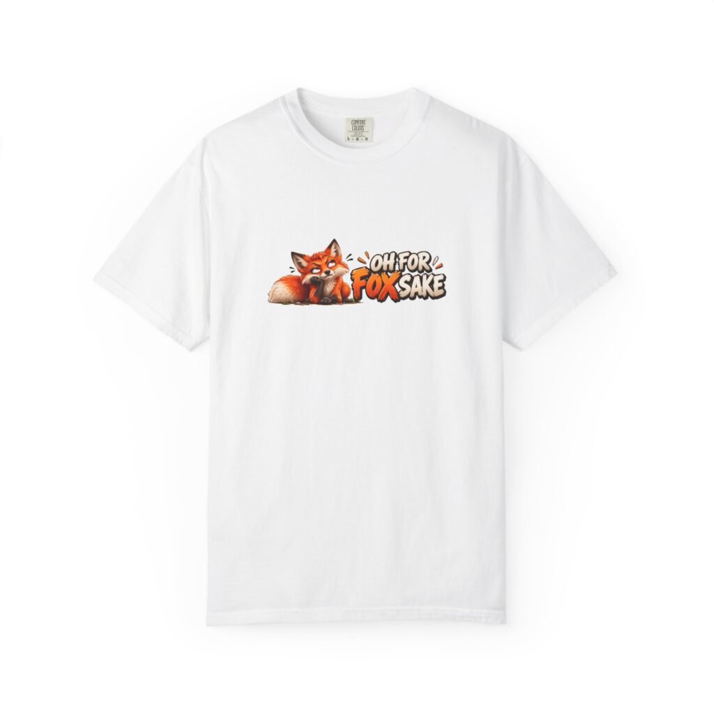 Oh For Fox Sake T-Shirt, Funny Fox Shirt, Sarcastic Fox Tee, Fox Lover Gift, Funny Animal Pun Shirt