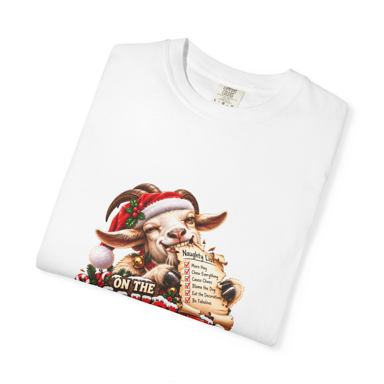 On The Naughty List And Proud T-Shirt, Funny Goat Christmas Shirt, Goat Lover Gift, Xmas Tee, Christmas Jumper Alternative - Image 3