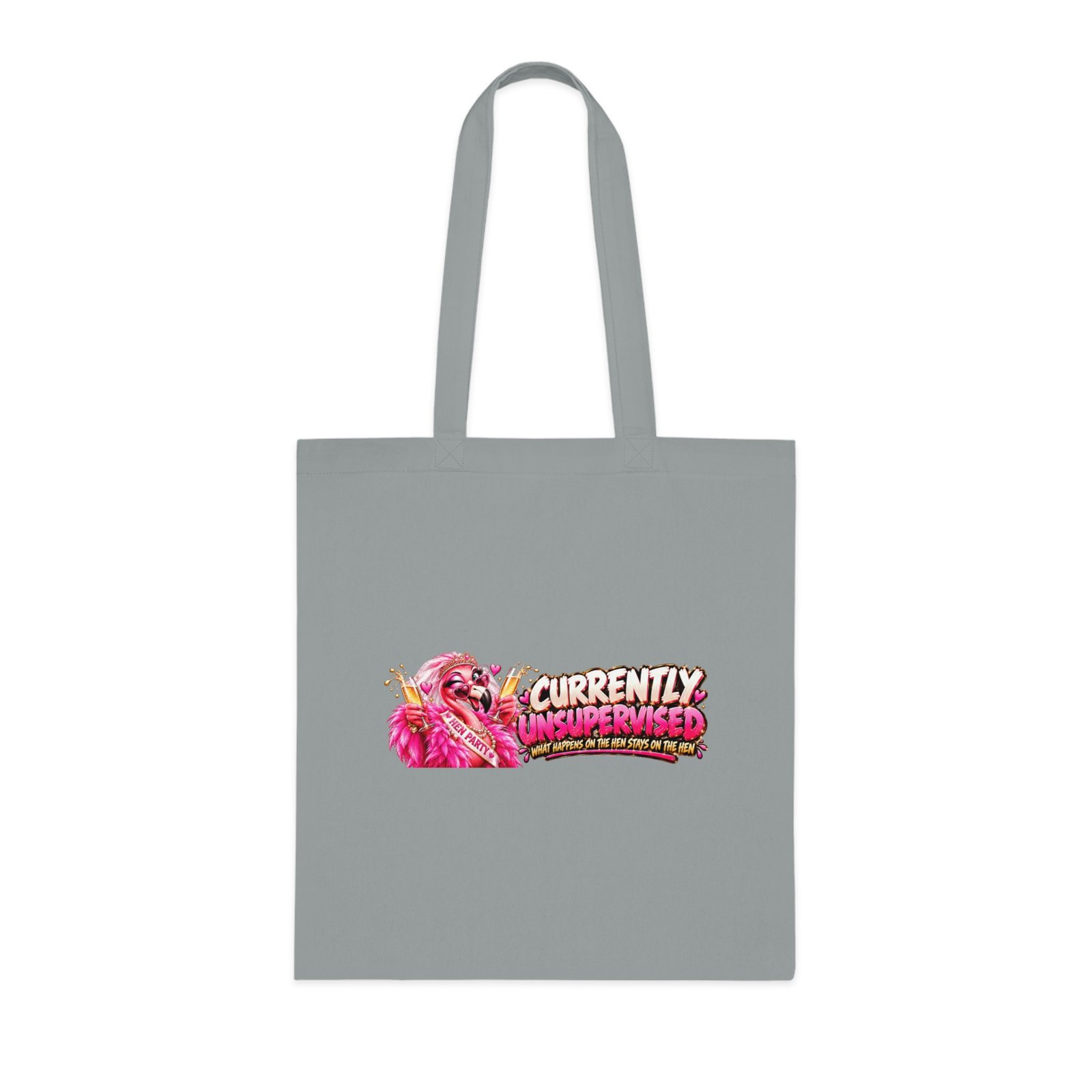 Currently Unsupervised Hen Party Tote Bag, What Happens On The Hen Stays On The Hen, Bridesmaid Bag, Hen Do Gift - Image 2