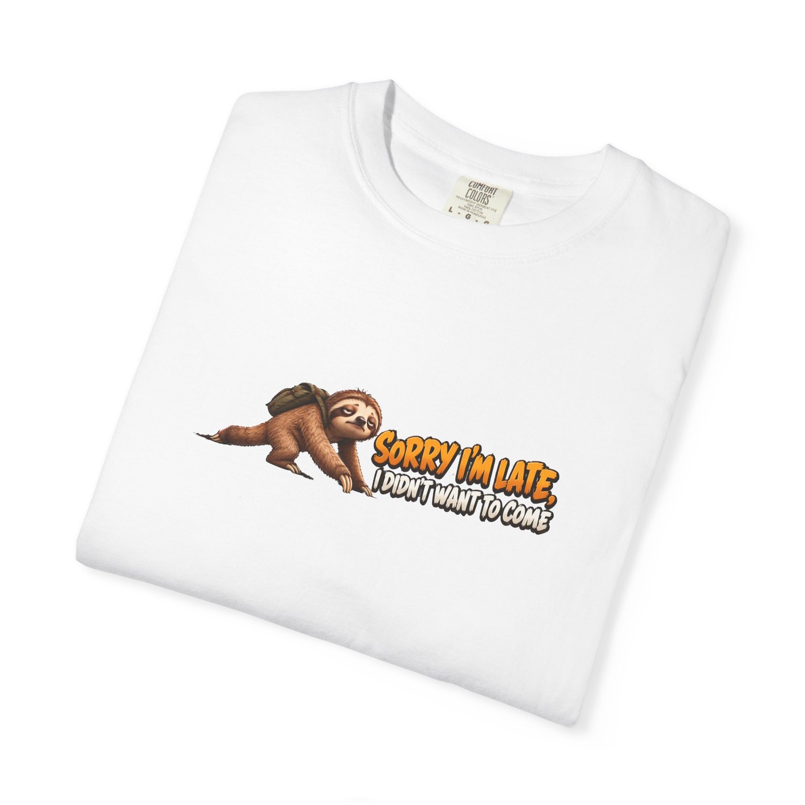Sorry I'm Late I Didn't Want to Come T-Shirt, Funny Sloth Shirt, Sarcastic Introvert Tee, Lazy Sloth Gift - Image 3