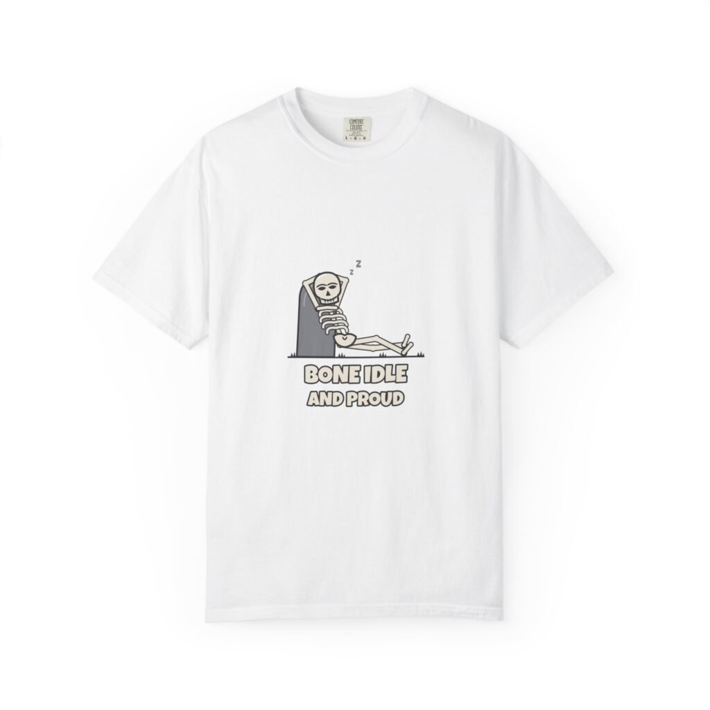 Bone Idle and Proud T-Shirt, Funny Skeleton Halloween Shirt, Lazy Skeleton Tee, Halloween Gift, Spooky Season Shirt, Comfort Colors