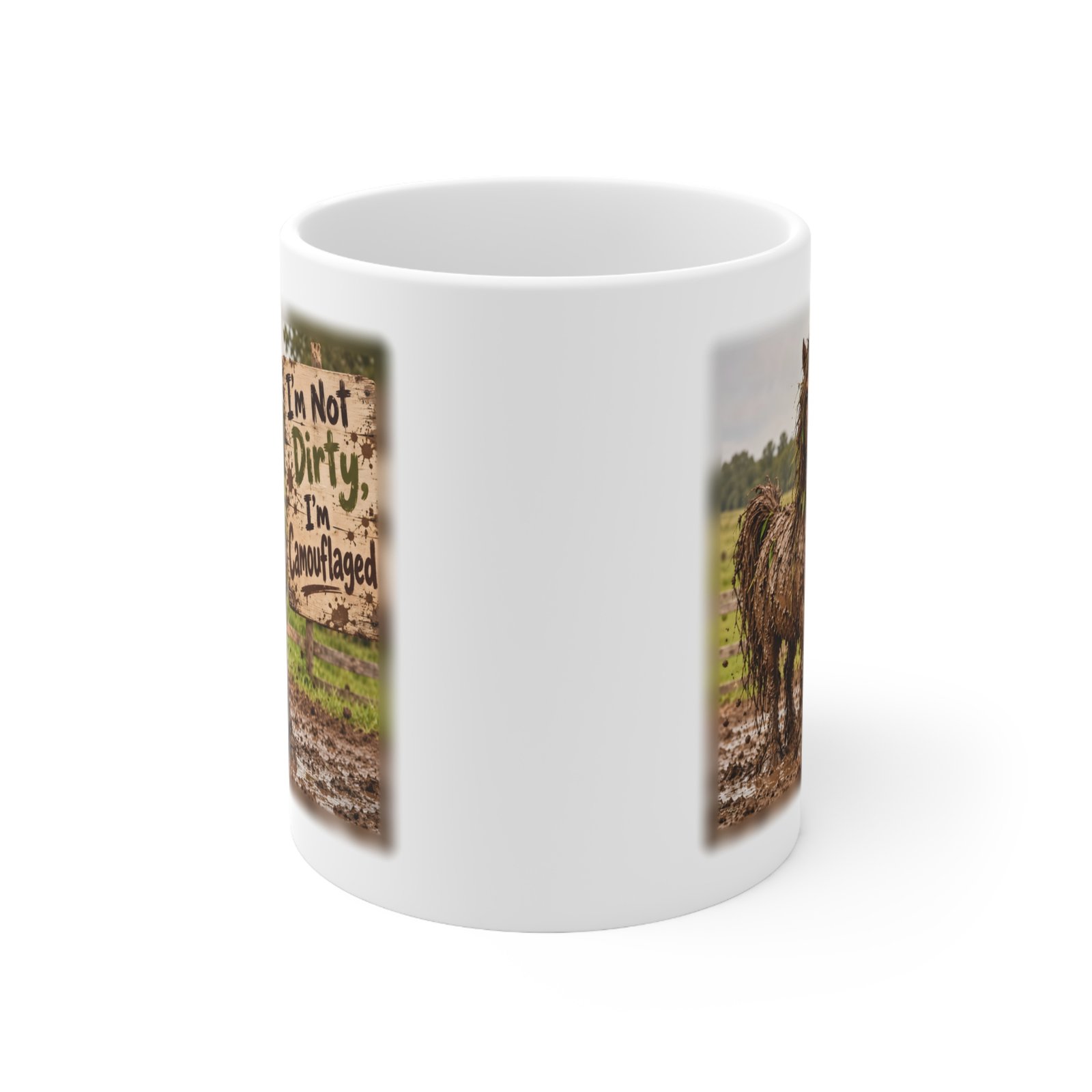 Funny Muddy Horse Mug, I'm Not Dirty I'm Camouflaged, Equestrian Gift, Horse Lover Coffee Mug, Pony Mum Gift, Horse Girl Mug 11oz - Image 2