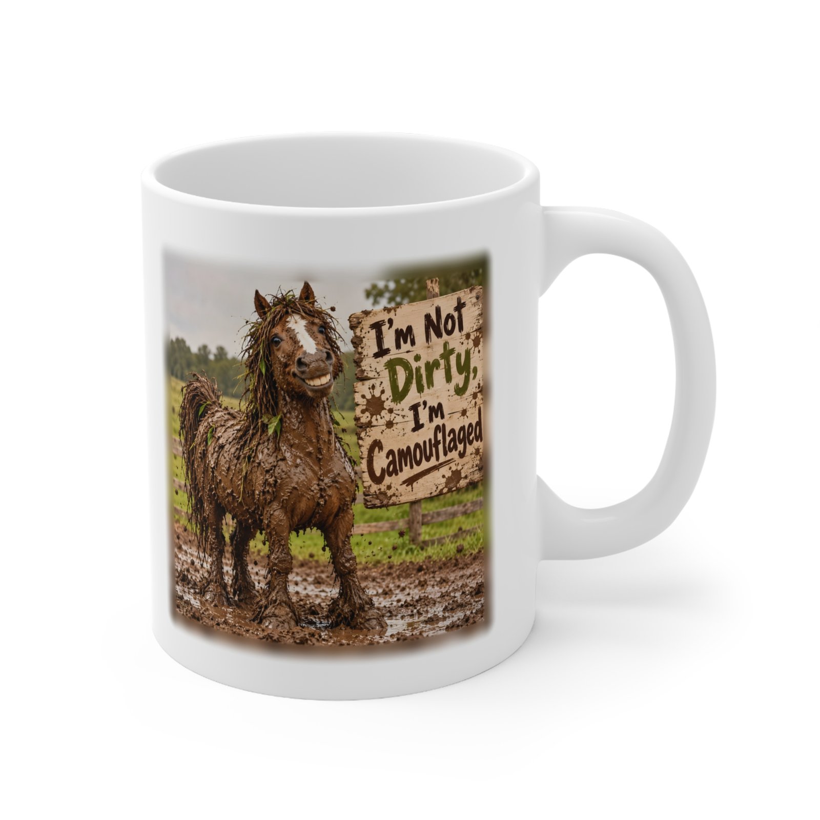 Funny Muddy Horse Mug, I'm Not Dirty I'm Camouflaged, Equestrian Gift, Horse Lover Coffee Mug, Pony Mum Gift, Horse Girl Mug 11oz - Image 3