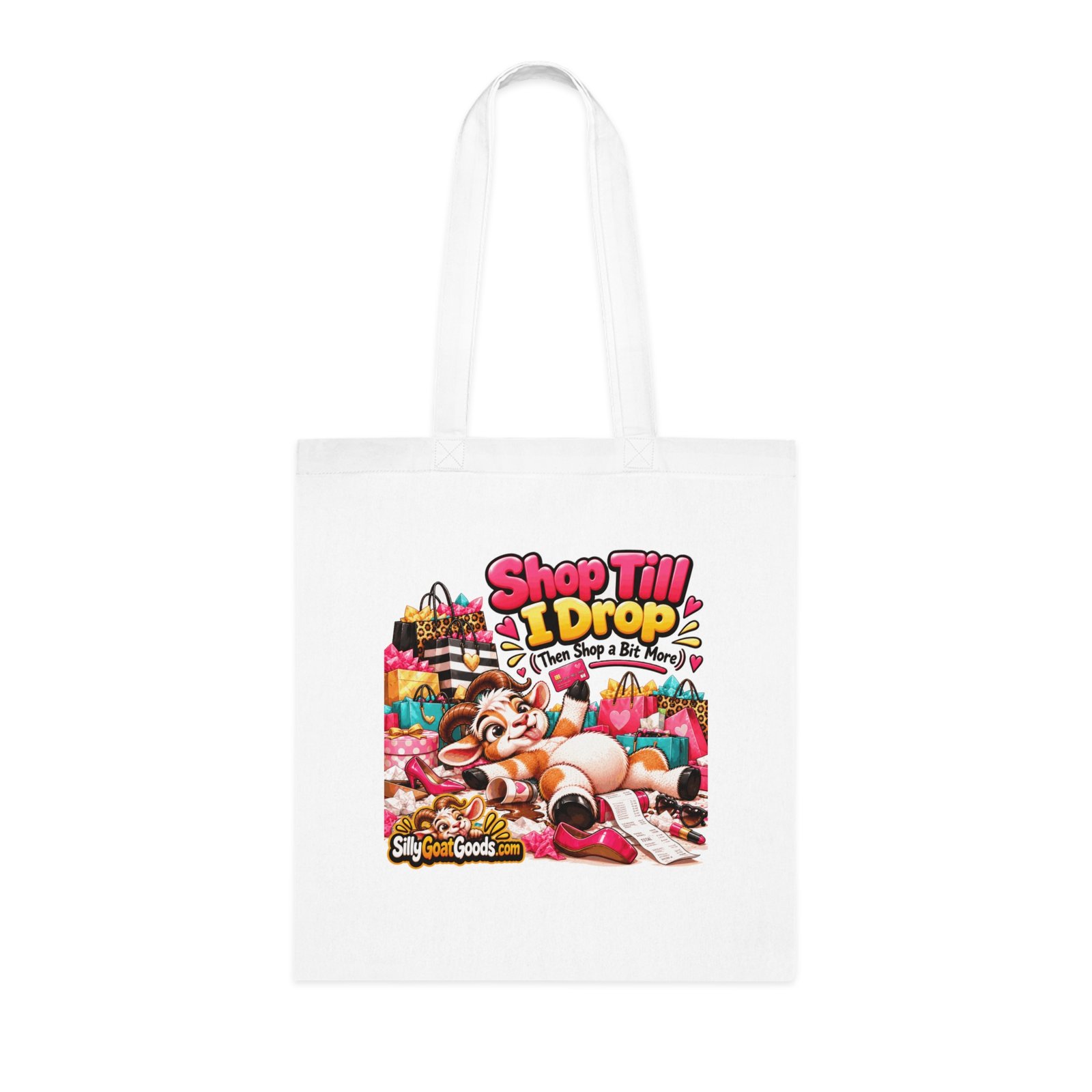 Shop Till I Drop (Then Shop a Bit More) Tote Bag, Funny Goat Cotton Shopping Bag, Shopaholic Gift, Gift for Her