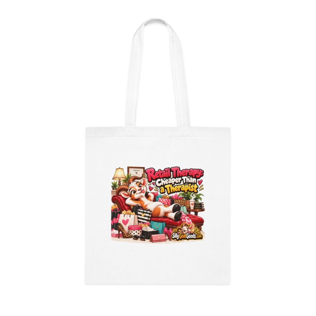 Retail Therapy: Cheaper Than a Therapist Tote Bag, Funny Goat Cotton Shopping Bag, Shopaholic Gift, Gift for Her