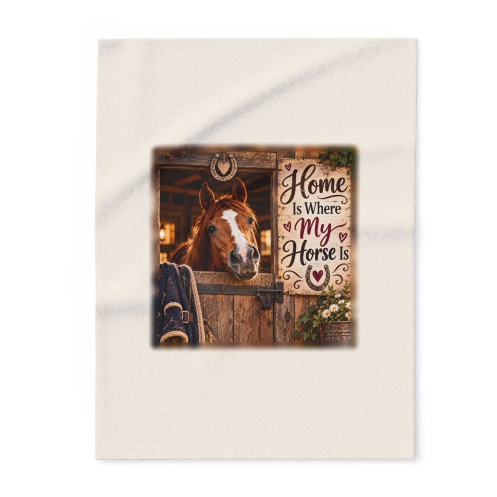 Home Is Where My Horse Is Blanket, Horse Lover Gift, Fleece Throw Blanket, Equestrian Gift, Pony Mum Gift, Cosy Horse Throw