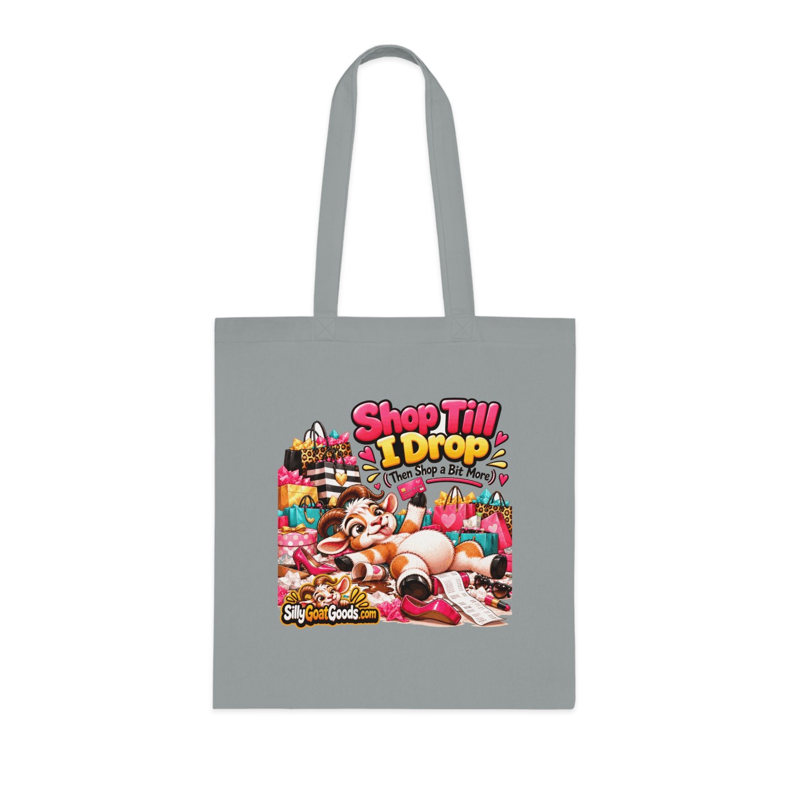 Shop Till I Drop (Then Shop a Bit More) Tote Bag, Funny Goat Cotton Shopping Bag, Shopaholic Gift, Gift for Her - Image 4