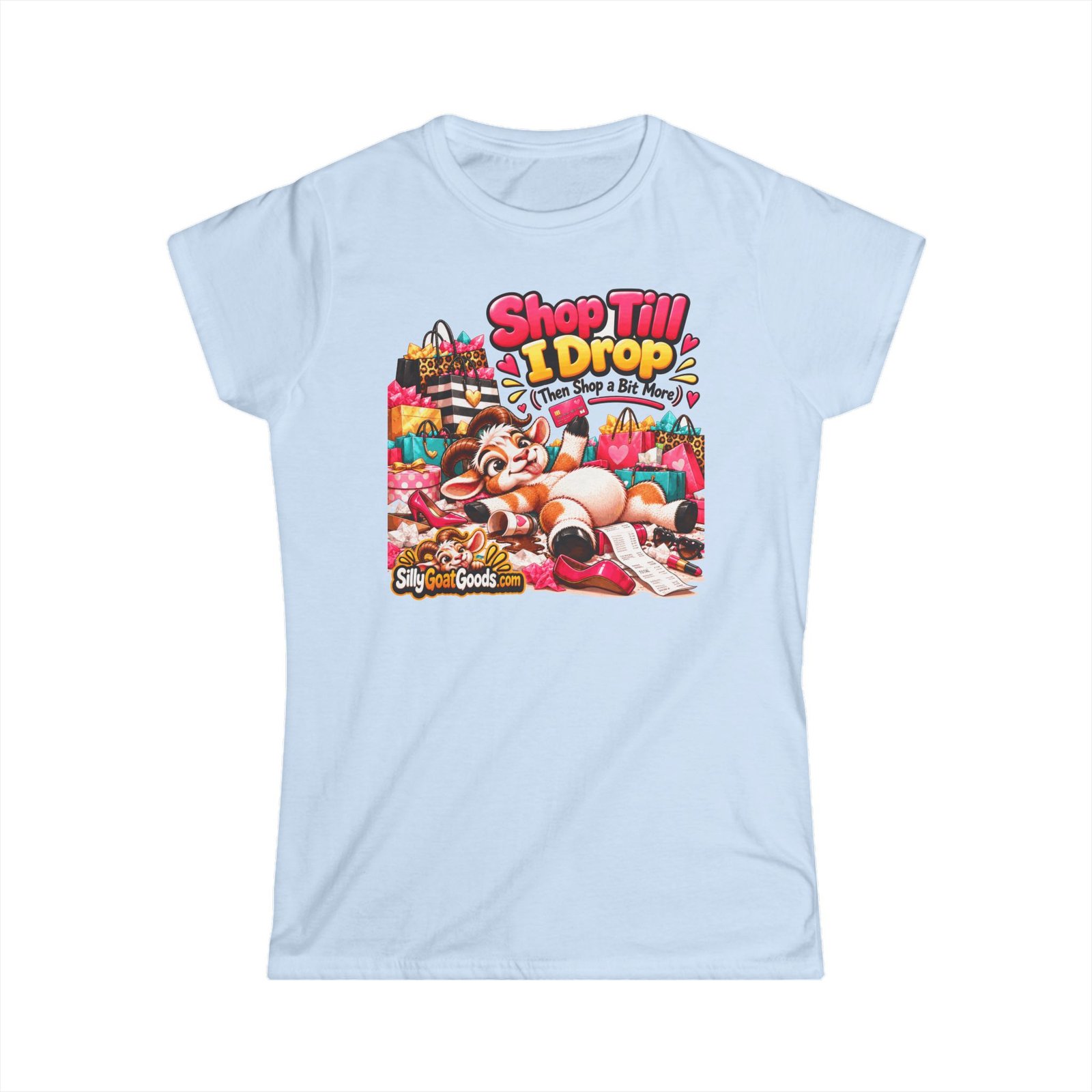 Shop Till I Drop (Then Shop a Bit More) Women's T-Shirt, Funny Goat Ladies Fitted Tee, Shopaholic Gift, Gift for Her - Image 4