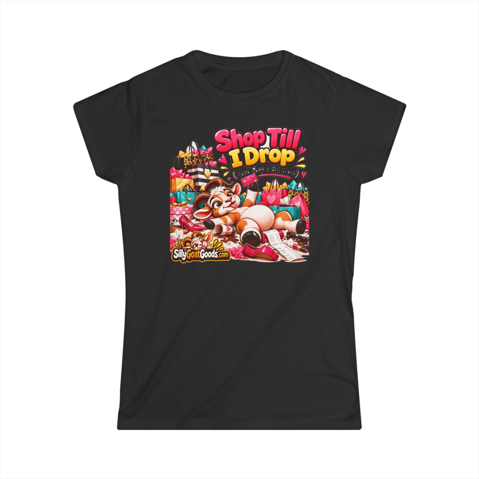 Shop Till I Drop (Then Shop a Bit More) Women's T-Shirt, Funny Goat Ladies Fitted Tee, Shopaholic Gift, Gift for Her - Image 2