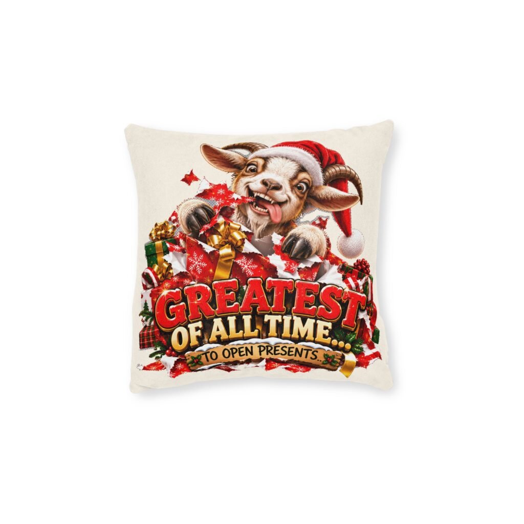 GOAT Greatest Of All Time To Open Presents Christmas Cushion, Funny Goat Throw Pillow, Festive Home Decor, Christmas Gift, Goat Lover Gift