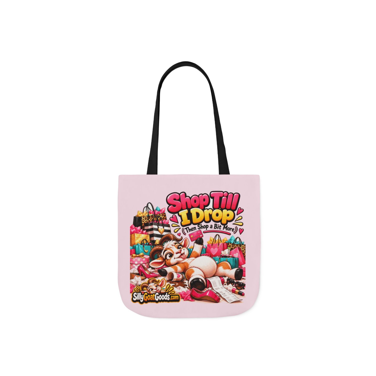Shop Till I Drop (Then Shop a Bit More) Canvas Tote Bag, Funny Goat Coloured Strap Tote, Shopaholic Gift, Gift for Her - Image 3