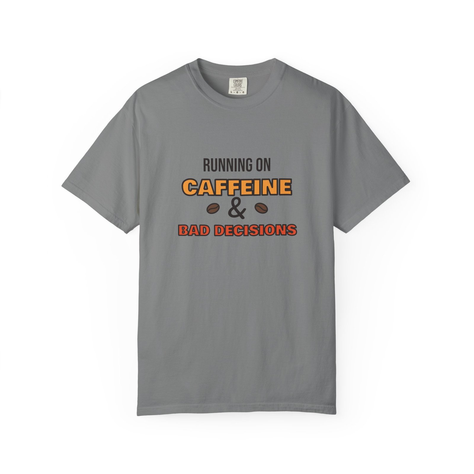Running on Caffeine and Bad Decisions T-Shirt, Funny Coffee Shirt, Coffee Lover Gift, Sarcastic Tee, Funny Gift for Friend - Image 6