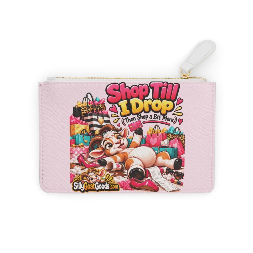 Shop Till I Drop (Then Shop a Bit More) Mini Clutch Bag, Funny Goat Zip Purse Makeup Bag, Shopaholic Gift, Gift for Her