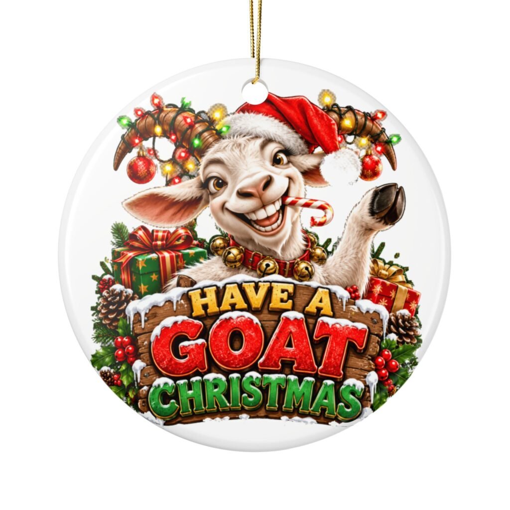 Have A Goat Christmas Ornament, Funny Goat Christmas Bauble, Ceramic Tree Decoration, Goat Lover Gift, Secret Santa Stocking Filler