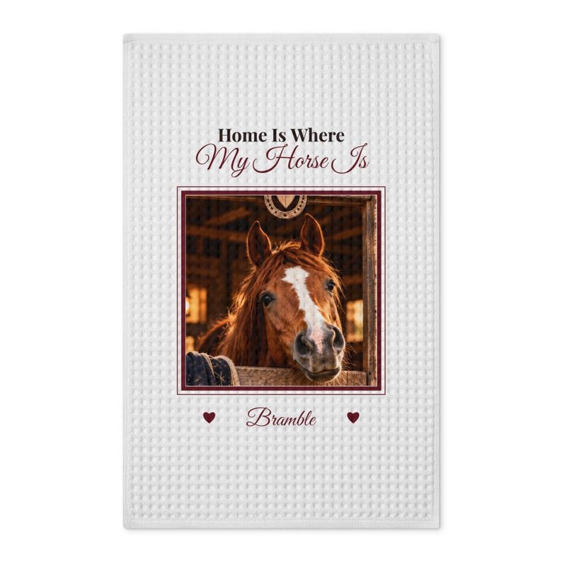 Personalised Horse Tea Towel – Your Horse Photo & Name, Home Is Where My Horse Is