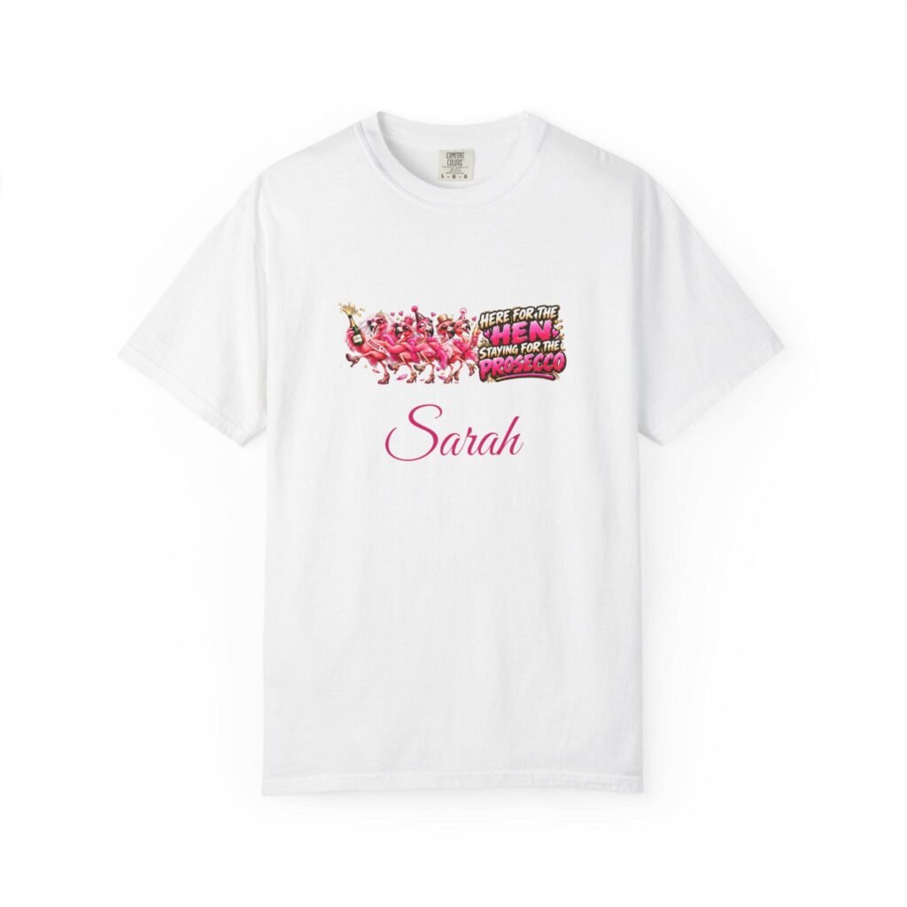 Personalised Here For The Hen, Staying For The Prosecco T-Shirt – Custom Name