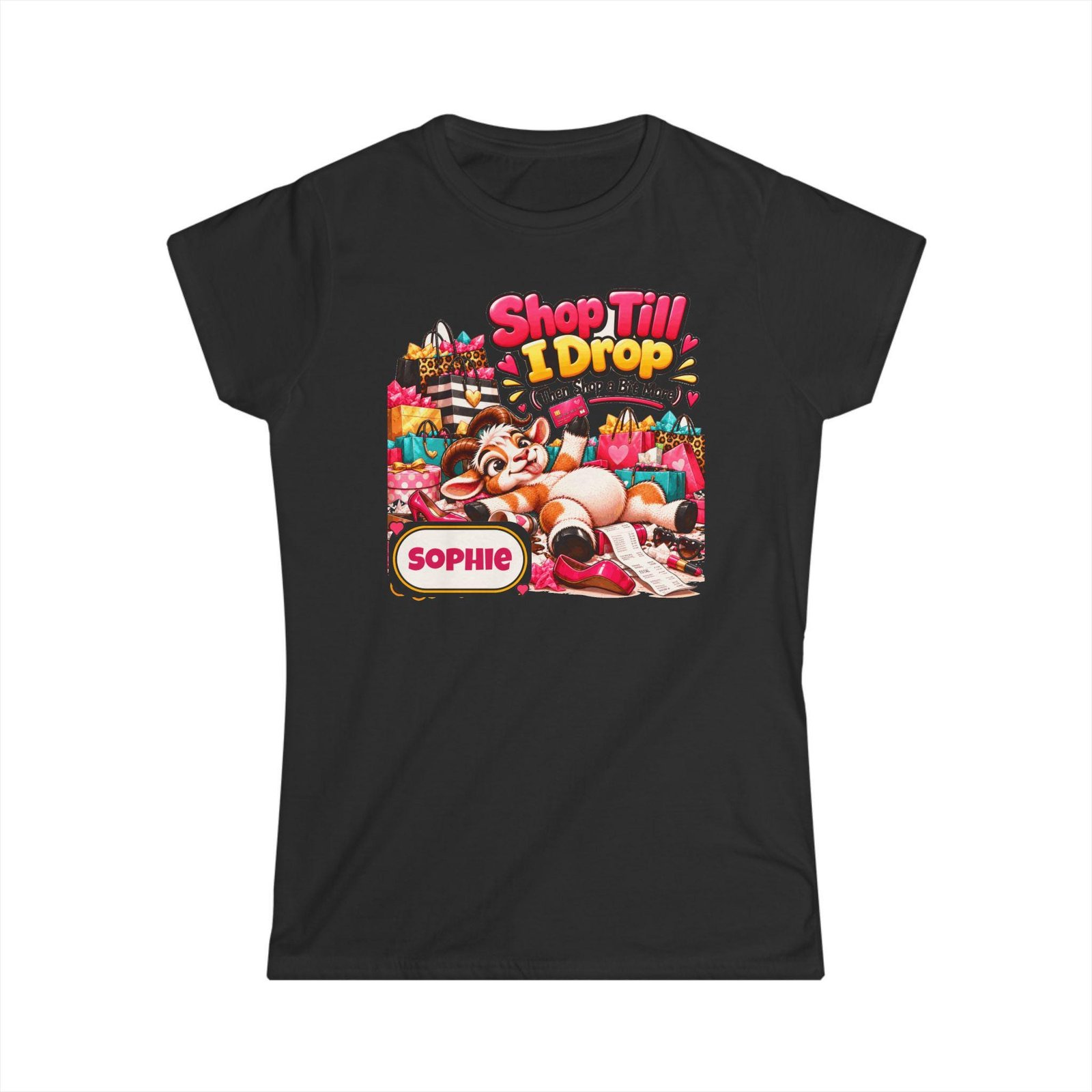 Personalised Shop Till I Drop Women's T-Shirt, Custom Name Ladies Fitted Tee, Funny Goat Gift, Shopaholic Gift, Gift for Her - Image 2
